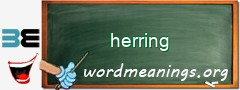 WordMeaning blackboard for herring